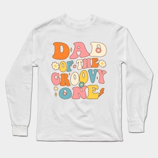 dad of The Groovy One Long Sleeve T-Shirt